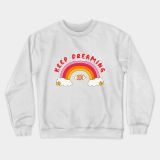 Keep Dreaming Rainbow Crewneck Sweatshirt